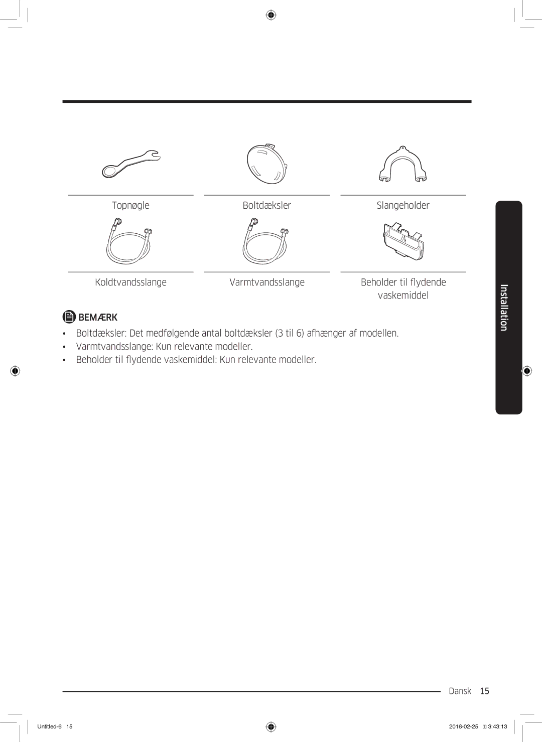 Samsung WW70K5400UW/EE, WW80K5400UW/EE, WW80K5400WW/EE, WW90K5400WW/EE manual Dansk 15  